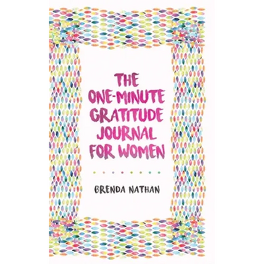 The One-Minute Gratitude Journal for Women: A Journal for Self-Care and Happiness
