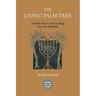 The Living Palm Tree