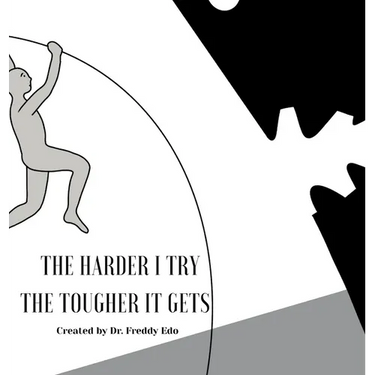 The Harder I Try The Tougher It Gets