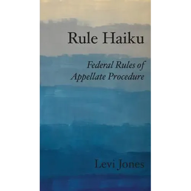 Rule Haiku: Federal Rules of Appellate Procedure