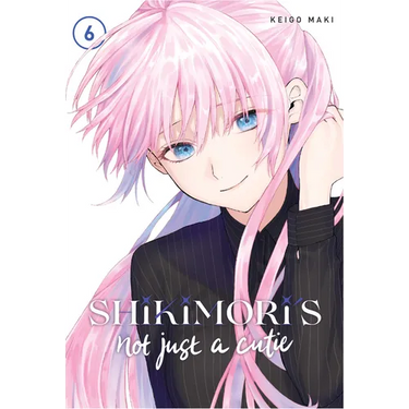 Shikimori's Not Just a Cutie 6