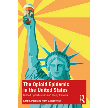The Opioid Epidemic in the United States: Missed Opportunities and Policy Failures