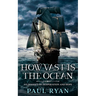 How Vast is the Ocean - An Odyssey of Desperation and Hope