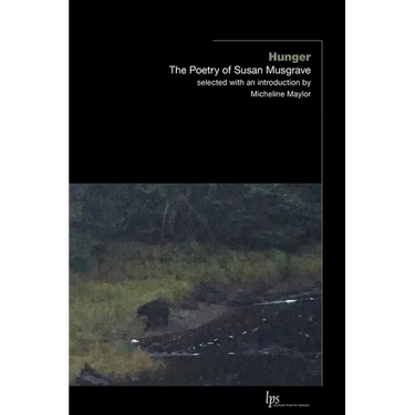 Hunger: The Poetry of Susan Musgrave