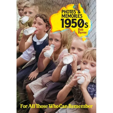 Photos & Memories 1950s: For All Those Who Can Remember