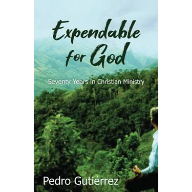 Expendable for God: Seventy Years in Christian Ministry