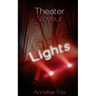 Theater Voyeur: Lights: An Erotic Amsterdam Novel