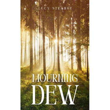 Mourning Dew