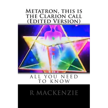 Metatron, this is the Clarion call (Edited Version)