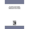 The Testimony of the Evangelists Examined by the Rules of Evidence Administrated in Courts of Justice,