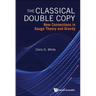 The Classical Double Copy