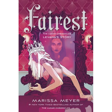 Fairest: The Lunar Chronicles: Levana's Story