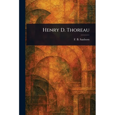 Henry D. Thoreau