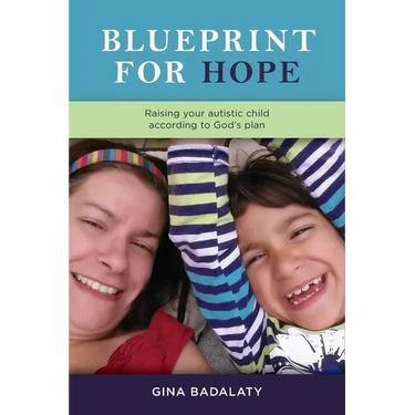 Blueprint for Hope: Raise Your Autistic Child Alongside Jesus