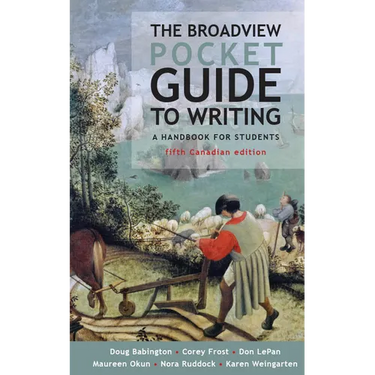The Broadview Pocket Guide to Writing - Fifth Canadian Edition