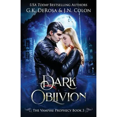 Dark Oblivion: The Vampire Prophecy Book 3