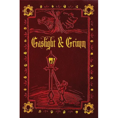 Gaslight & Grimm: Steampunk Faerie Tales