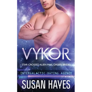 Vykor: Star-Crossed Alien Mail Order Brides (Intergalactic Dating Agency): Star-Crossed Alien Mail Order Brides