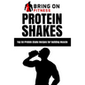 Protein Shakes: Top 50 Protein Shake Recipes for Building Muscle