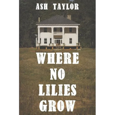 Where No Lilies Grow