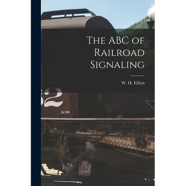 The ABC of Railroad Signaling