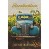 Recollections: Memories from My Youth