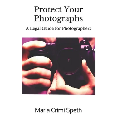 Protect Your Photographs: A Legal Guide for Photographers