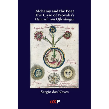 Alchemy and the Poet: The Case of Novalis's Heinrich von Ofterdingen