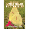 Ms. Carrie's Little Yellow Butterflies