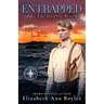 Entrapped: 1861: The Journey Begins