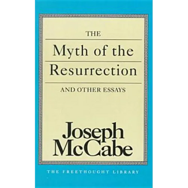Myth of the Resurrection and Other Essays