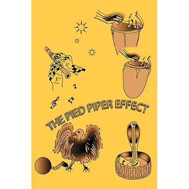 Pied Piper Effect