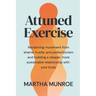 Attuned Exercise