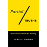 Partial Truths: How Fractions Distort Our Thinking