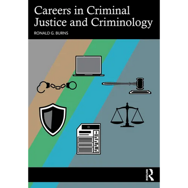 Careers in Criminal Justice and Criminology