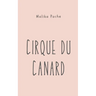 Cirque du Canard