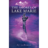 The Shores of Lake Marie