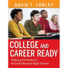 College and Career Ready: Helping All Students Succeed Beyond High School