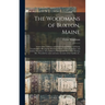 The Woodmans of Buxton, Maine: a List of the Children, and of the Grandchildren and Great-grandchildren Bearing the Woodman Name, of Joseph, Joshua,