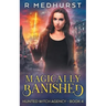 Magically Banished: An Urban Fantasy Novel