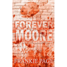 Forever Moore: A brother's best friend second chance romance