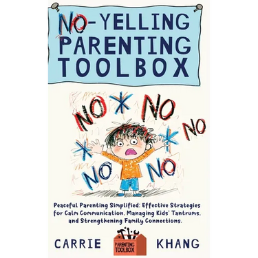 No-Yelling Parenting Toolbox