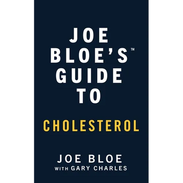 Joe Bloe's Guide to Cholesterol
