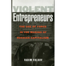 Violent Entrepreneurs