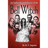An Authenticated History Of The Bell Witch