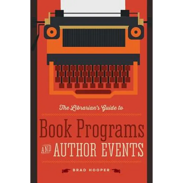 The Librarian's Guide to Book Programs and Author Events