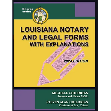 Louisiana Notary and Legal Forms with Explanations: 2024 Edition