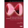 Decision-Making under Ambiguity and Time Constraints: Assessing the Multiple-Streams Framework