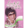 Living the Life You Taught Me: Unforgettable Memories