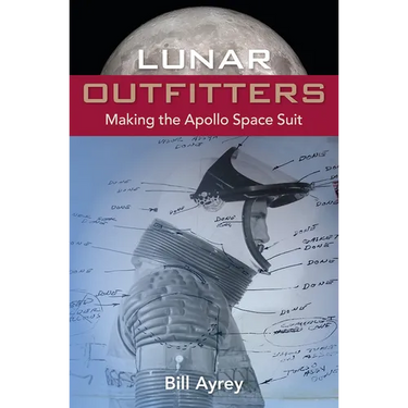 Lunar Outfitters: Making the Apollo Space Suit